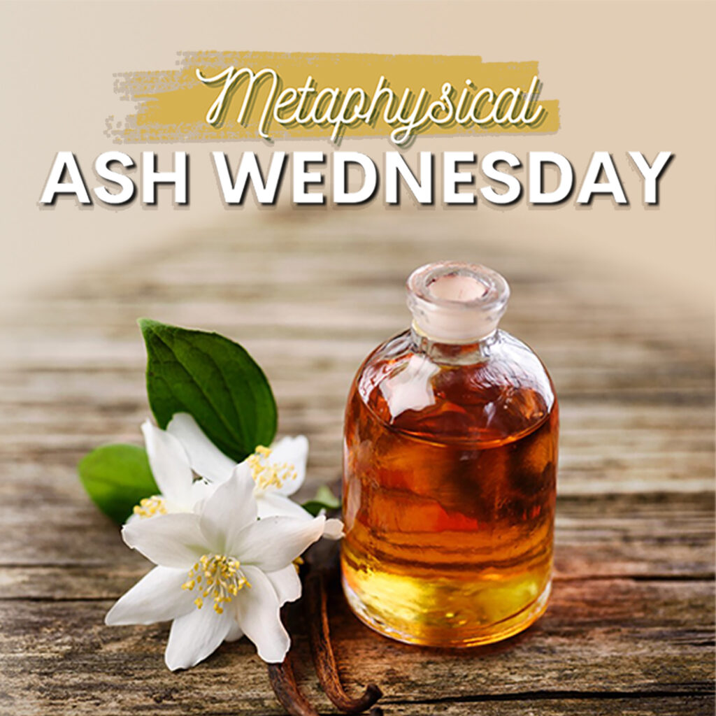 Midweek at Unity: Metaphysical Ash Wednesday