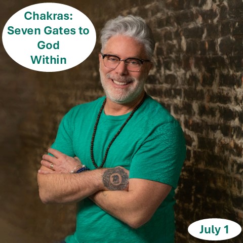 Midweek at Unity – Chakras – Seven Gates to God Within